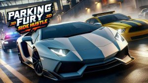 Parking Fury 3D: Side Hustle Driving Game Online - Driving Game